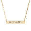 Becoming - Engraved Bar Necklace